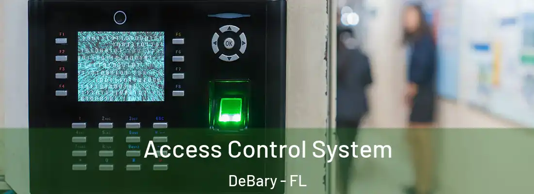  Access Control System DeBary - FL