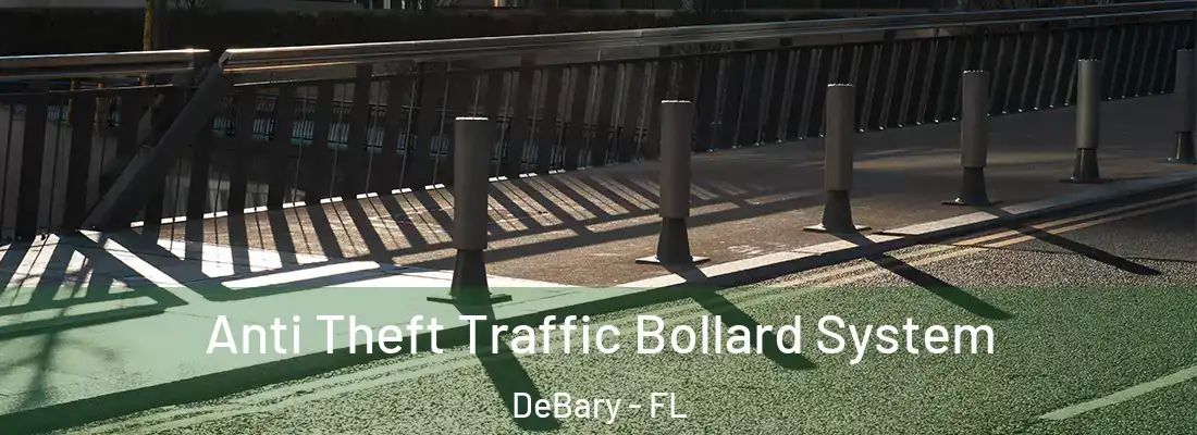 Anti Theft Traffic Bollard System DeBary - FL