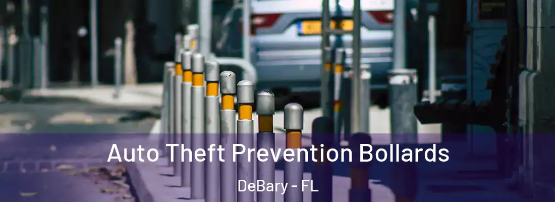  Auto Theft Prevention Bollards DeBary - FL