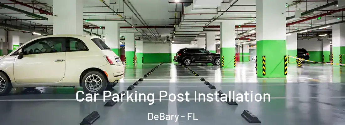  Car Parking Post Installation DeBary - FL