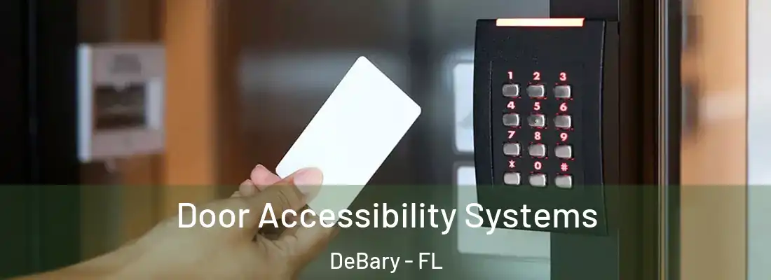  Door Accessibility Systems DeBary - FL