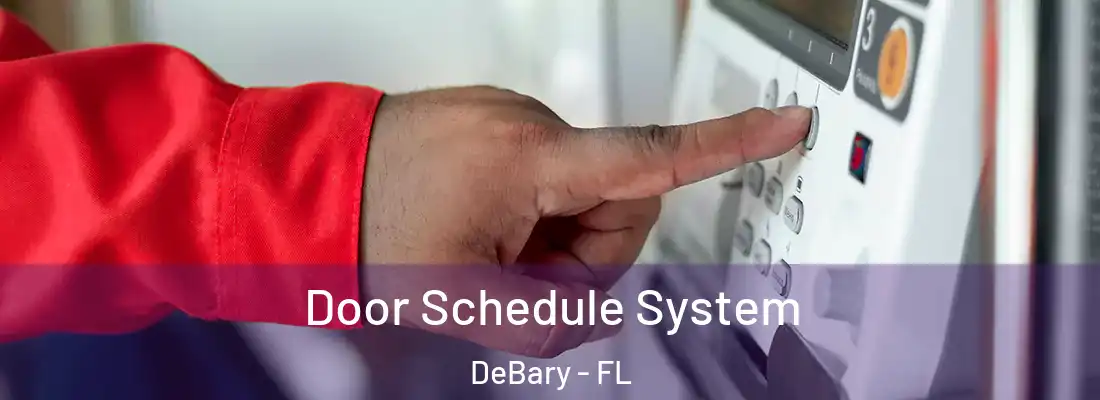  Door Schedule System DeBary - FL