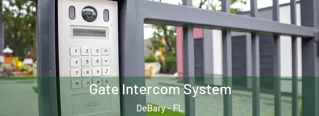  Gate Intercom System DeBary - FL