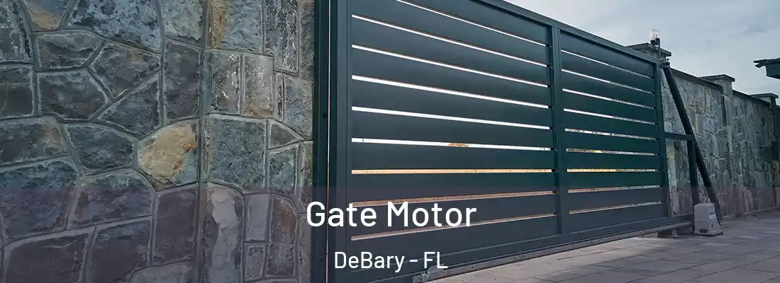  Gate Motor DeBary - FL