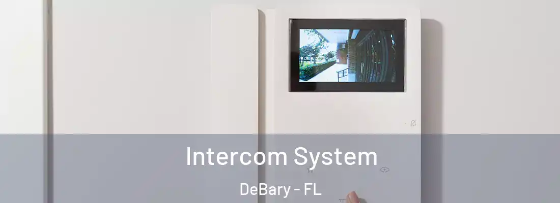  Intercom System DeBary - FL