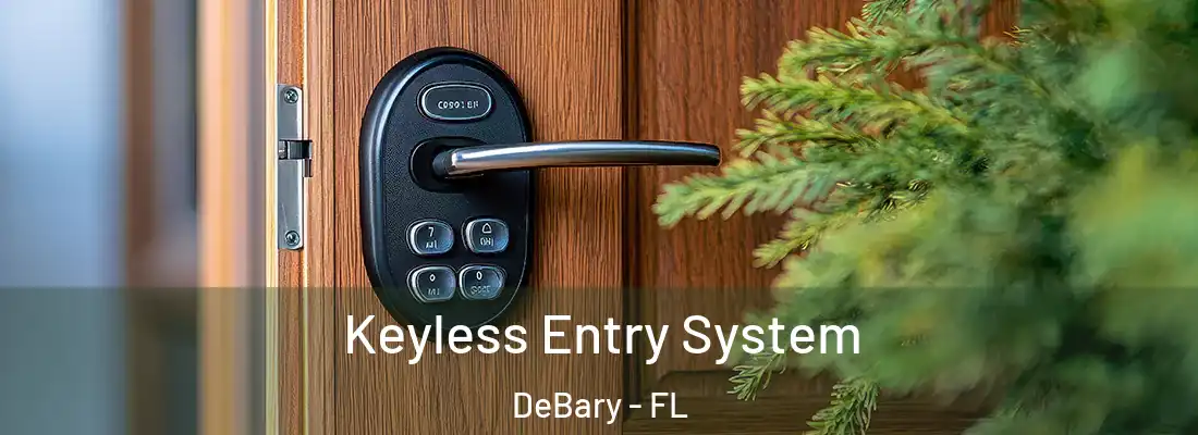  Keyless Entry System DeBary - FL