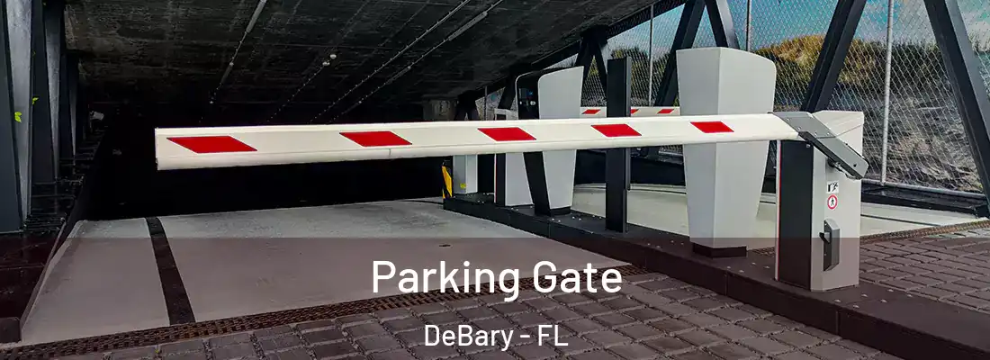  Parking Gate DeBary - FL
