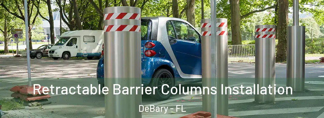  Retractable Barrier Columns Installation DeBary - FL