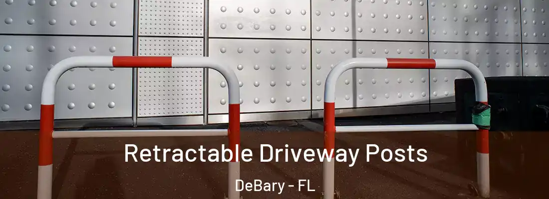  Retractable Driveway Posts DeBary - FL
