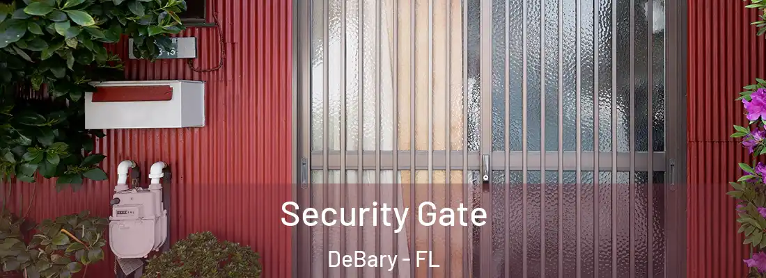  Security Gate DeBary - FL