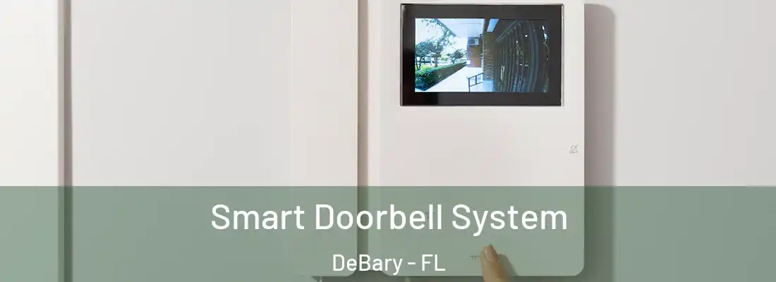  Smart Doorbell System DeBary - FL