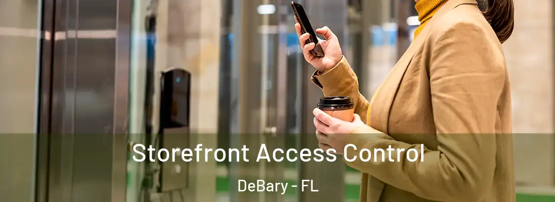  Storefront Access Control DeBary - FL