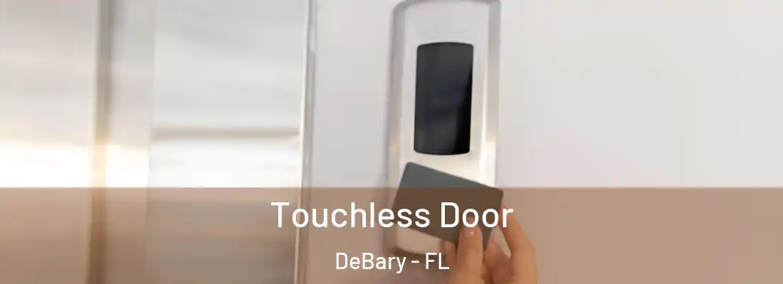  Touchless Door DeBary - FL