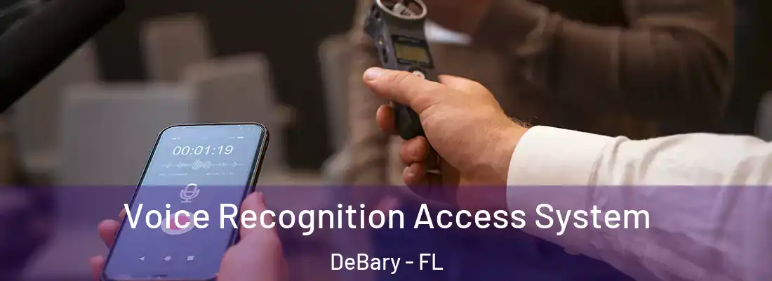  Voice Recognition Access System DeBary - FL